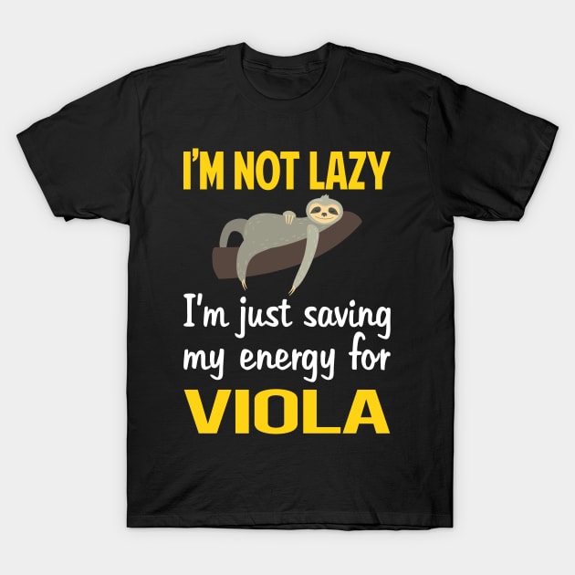 Funny Lazy Viola Violist T-Shirt by Hanh Tay